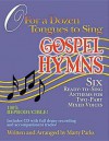 O for a Dozen Tongues to Sing - Gospel Hymns: Six Ready-To-Sing Anthems for Two-Part Mixed Voices - Marty Parks