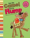 How the Camel Got Its Hump - Christianne C. Jones