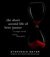 The Short Second Life of Bree Tanner: An Eclipse Novella (Twilight, #3.5) - Emma Galvin, Stephenie Meyer