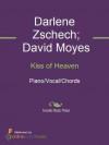 Kiss of Heaven - Darlene Zschech, David Moyes