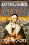 Kristin Lavransdatter 3: The Cross - Sigrid Undset