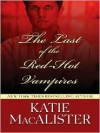 The Last of the Red-Hot Vampires - Katie MacAlister