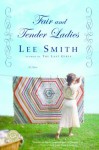 Fair and Tender Ladies (Ballantine Reader's Circle) - Lee Smith