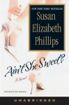 Ain't She Sweet? (Audio) - Susan Elizabeth Phillips, Kate Flemming