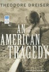 An American Tragedy - Theodore Dreiser, Dan John Miller, Dan Miller