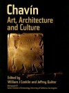 Chavin: Art, Architecture, and Culture - William J. Conklin, Jeffrey Quilter