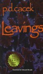 Leavings - P.D. Cacek