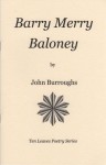 Barry Merry Baloney - John Burroughs