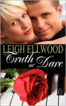 Truth or Dare - Leigh Ellwood