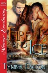 Fire and Ice (Triple Trouble, #0.5) - Tymber Dalton