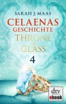 Celaenas Geschichte 4 (Throne of Glass, #0.4) - Sarah J. Maas, Ilse Layer
