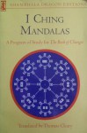 I Ching Mandalas (Shambhala Dragon Editions) - Thomas Cleary