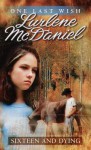 Sixteen and Dying - Lurlene McDaniel