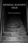 General Slocum's Gold - Nicholas Kaufmann