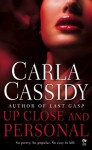 Up Close and Personal - Carla Cassidy
