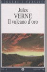 Il vulcano d'oro - Jules Verne, Olivier Dumas, Pierluigi Pellini