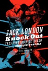 Knock Out, tres historias de boxeo - Jack London, Enrique Breccia