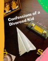 Confessions of a Divorced Kid - Steve Sullivan