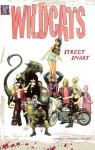 Wildcats, Vol. 1: Street Smart - Scott Lobdell, Travis Charest, Joe Casey