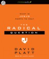 The Radical Question: What is Jesus Worth To You? - David Platt, Lloyd James