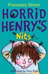 Horrid Henry's Nits - Francesca Simon