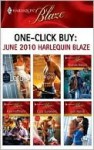 One-Click Buy: June 2010 Harlequin Blaze - Julie Leto, Vicki Lewis Thompson, Rhonda Nelson, Kate Hoffmann, Cara Summers, Lori Borrill