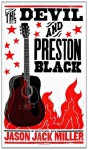 The Devil and Preston Black - Jason Jack Miller, Brad Vetter