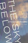 The Sky Below - Stacey D'Erasmo