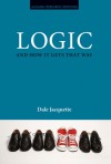 Logic and How It Gets that Way - Dale Jacquette