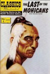 The Last of the Mohicans (Classics Illustrated, Volume 4) - William B. Jones Jr., James Fenimore Cooper, John Severin, Albert Lewis Kanter, Stephen Addeo