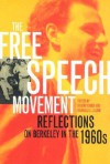The Free Speech Movement: Reflections on Berkeley in the 1960s - Robert Cohen, Reginald E. Zelnik