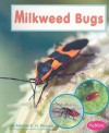 Milkweed Bugs - Martha E.H. Rustad