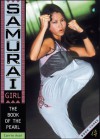 The Book of the Pearl: 3 (Samurai Girl) - Carrie Asai, Renato Alarcao