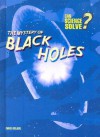 mystery of black holes - Anita Ganeri