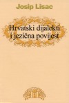 Hrvatski dijalekti i jezična povijest - Josip Lisac