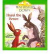 Hazel The Brave - Diane Redmond, Richard Adams