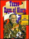 Texas, Days of Glory - Pat Boyette, William Miller