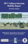 2011 Indiana Interstate Mobility Report: Summary Version - Stephen Remias, Thomas Brennan, Gannon Grimmer, Deborah Horton, Darcy M. Bullock, Edward Cox