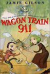 Wagon Train 911 - Jamie Gilson, Michael Garland