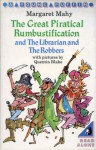 The Great Piratical Rumbustification; & The Librarian And The Robbers - Margaret Mahy