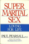 Super Marital Sex - Paul Pearsall