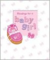 Blessings for a Baby Girl - Sophie Piper, Caroline Williams