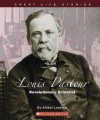 Louis Pasteur: Revolutionary Scientist - Allison Lassieur