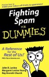 Fighting Spam For Dummies - John R. Levine, Margaret Levine Young, Ray Everett-Church