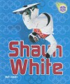 Shaun White - Matt Doeden