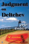 Judgment on Deltchev - Eric Ambler