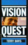 Vision Quest - Terry Davis