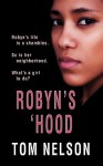 Robyn's 'Hood - Tom Nelson