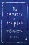 The Summer of the Pike - Jutta Richter