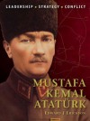 Mustafa Kemal Atatürk (Command) - Edward Erickson, Adam Hook